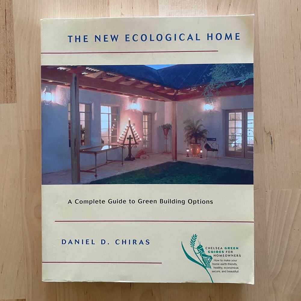 The New Ecological Home A Complete Guide To Green Building Options Paperback